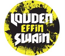 Load image into Gallery viewer, Sticker - Louden Effin Swain
